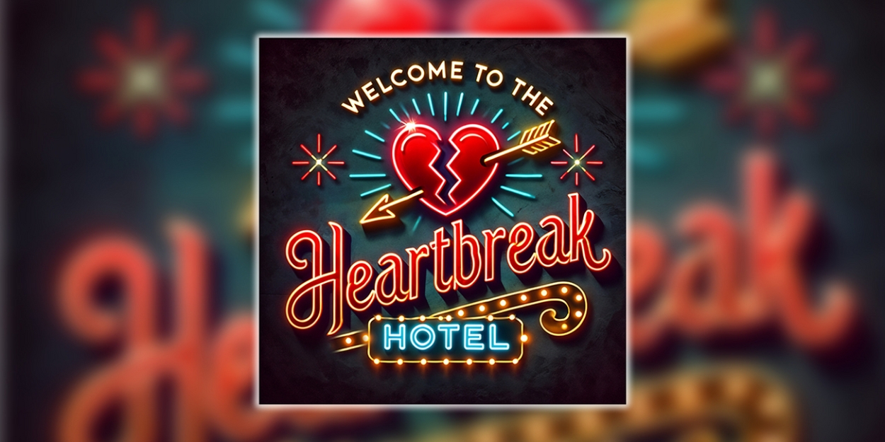 WELCOME TO THE HEARTBREAK HOTEL to be Presented at The Actors Studio Of New Jersey  Image