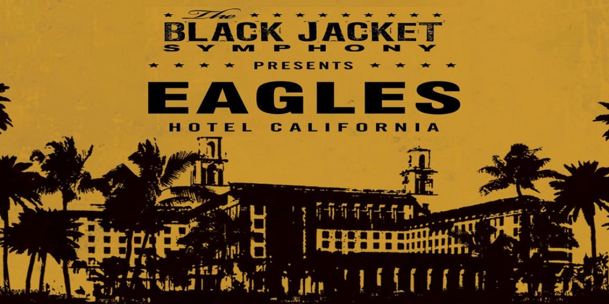 The Black Jacket Symphony Performs Eagles Hotel California at the Jefferson Performing Arts Center  Image