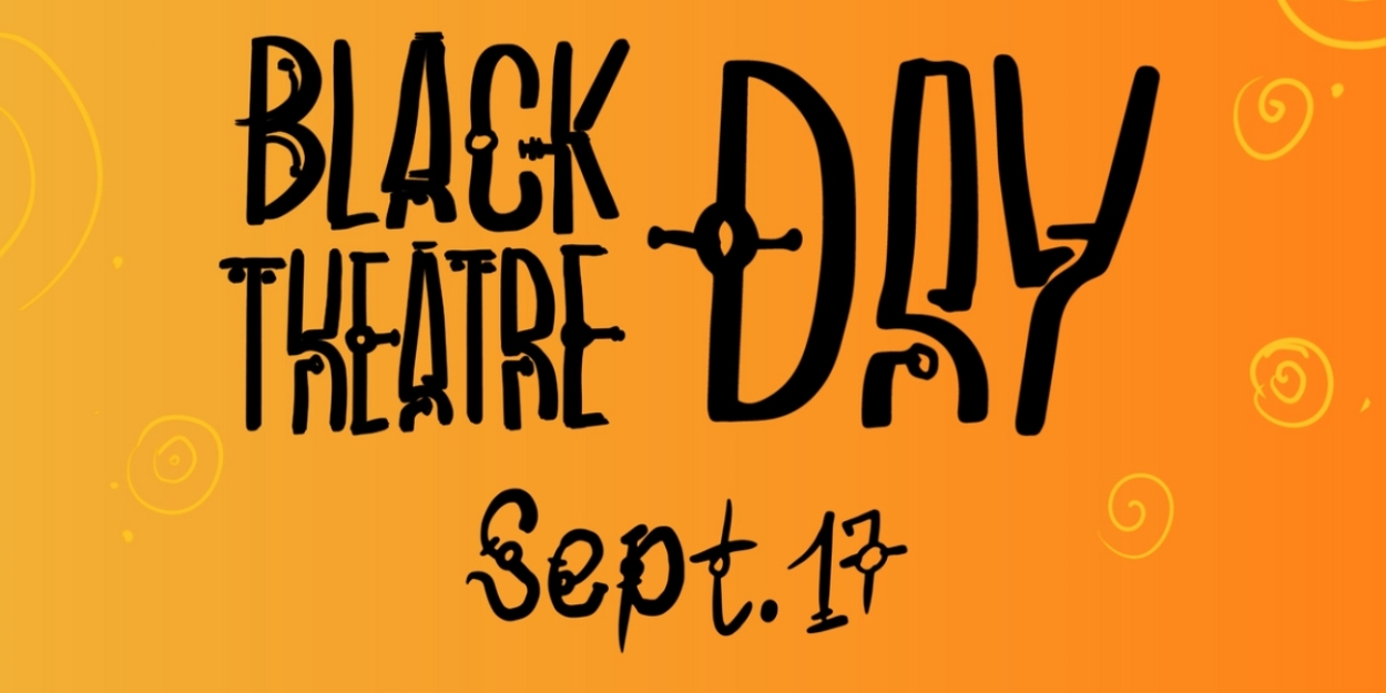 Annual Black Theatre Day to Celebrate The Legacy of the African Grove Theatre & More 