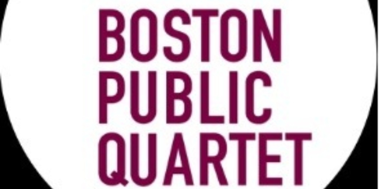波士顿公共四重奏于四月演绎《激进的欢迎》