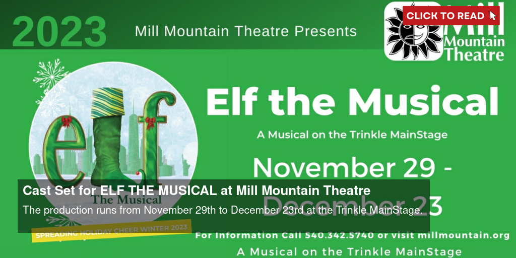 Cast Set for ELF THE MUSICAL at Mill Mountain Theatre - Vimarsana News