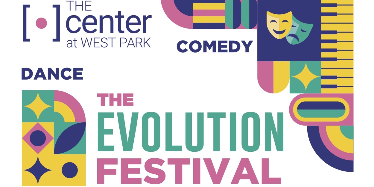 The Center At West Park's Evolution Festival To Return in September  Image