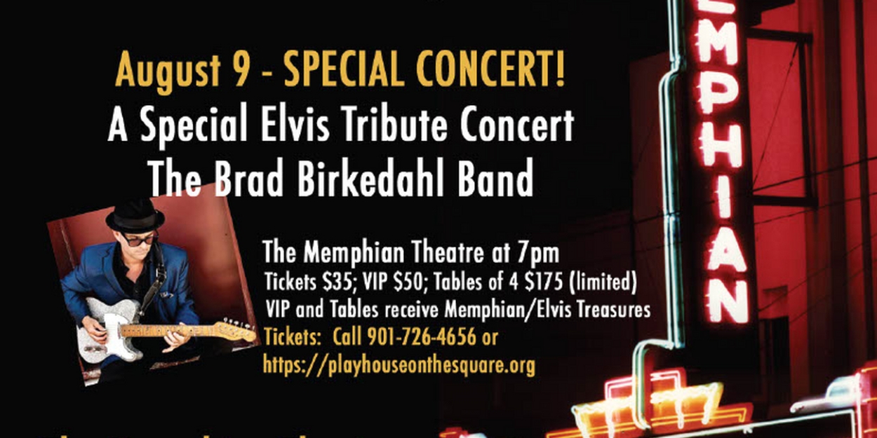 The Circuit Playhouse to Present A SPECIAL ELVIS TRIBUTE CONCERT BY THE BRAD BIRKEDAHL BAND  Image