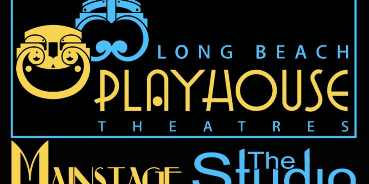The Collaborative Season of Plays Announced At the Long Beach Playhouse, January 13- March 31 