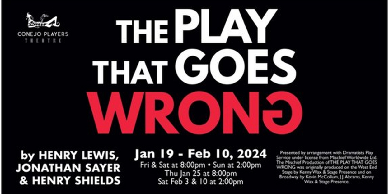 The Conejo Players Debut THE PLAY THAT GOES WRONG This Month 