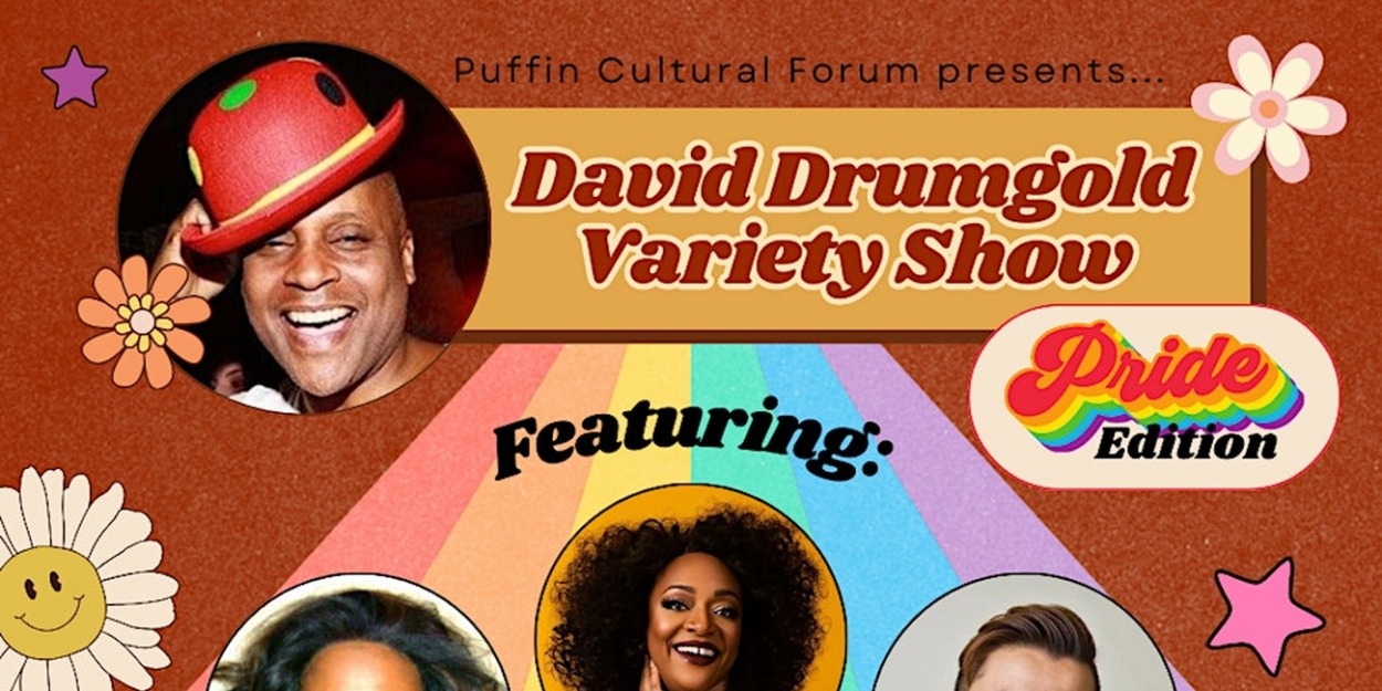 The David Drumgold Variety Show Comes To The Puffin Cultural Forum With Special Pride Edition  Image