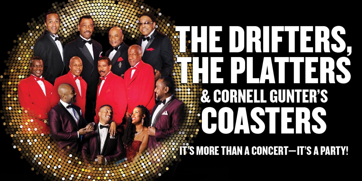 The Drifters, The Platters & Cornell Gunter’s Coasters Come to the Colonial  Image