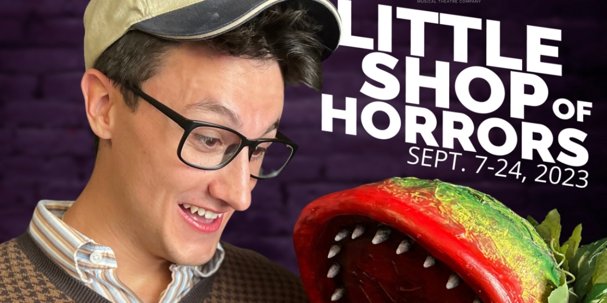 The Encore to Present LITTLE SHOP OF HORRORS Next Month 