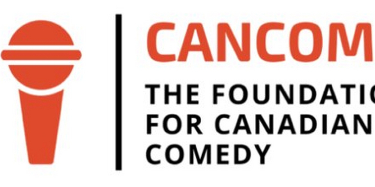 The Foundation For Canadian Comedy (CANCOM) Launches 3rd Round of Funding  Image