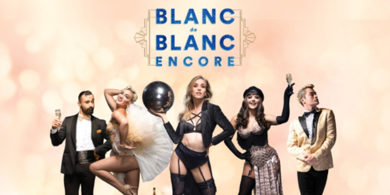 The Grand Electric Extends Blanc De Blanc Encore Just In Time For Christmas 