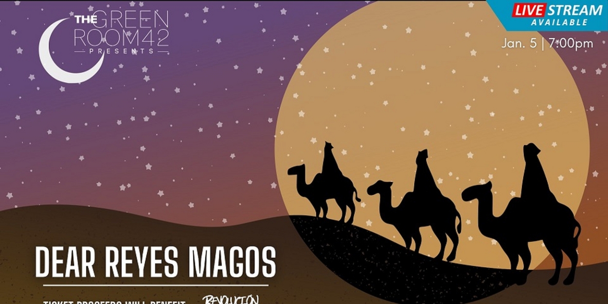 DEAR REYES MAGOS Concert to be Presented at The Green Room 42 in January  Image