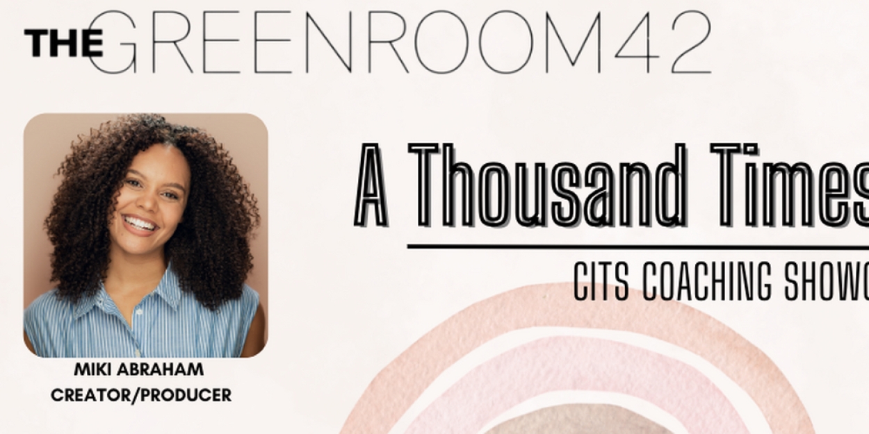 The Green Room 42 to Present Broadway's Miki Abraham and her 'Self-Esteem Spotlight Clients' in A THOUSAND TIMES ENOUGH  Image