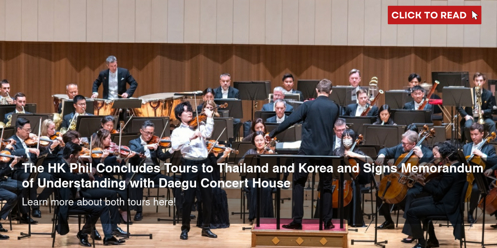 The HK Phil Concludes Tours to Thailand and Korea and Signs Memorandum of Understanding with Daegu Concert House - Vimarsana News