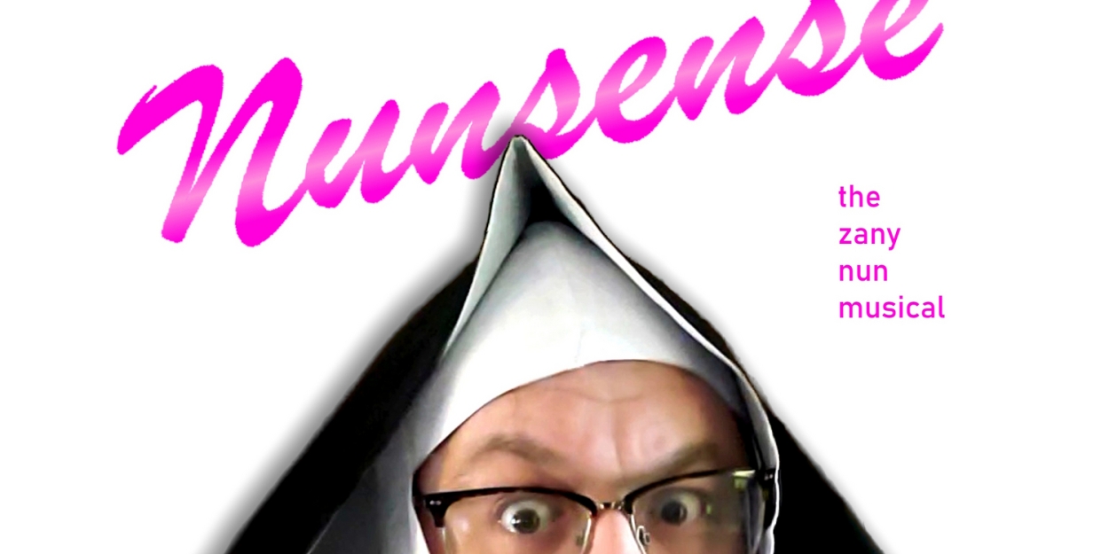 NUNSENSE Begins Performances at Jean's Playhouse In March  Image