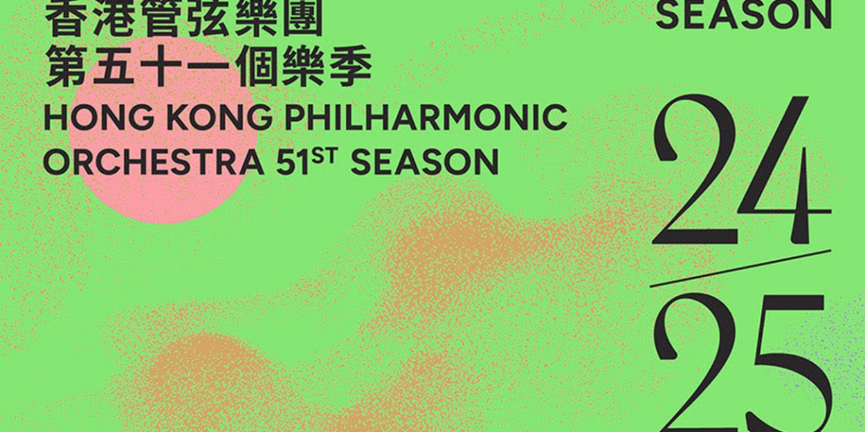 The Hong Kong Philharmonic Orchestra Unveils 2024/25 Season  Image