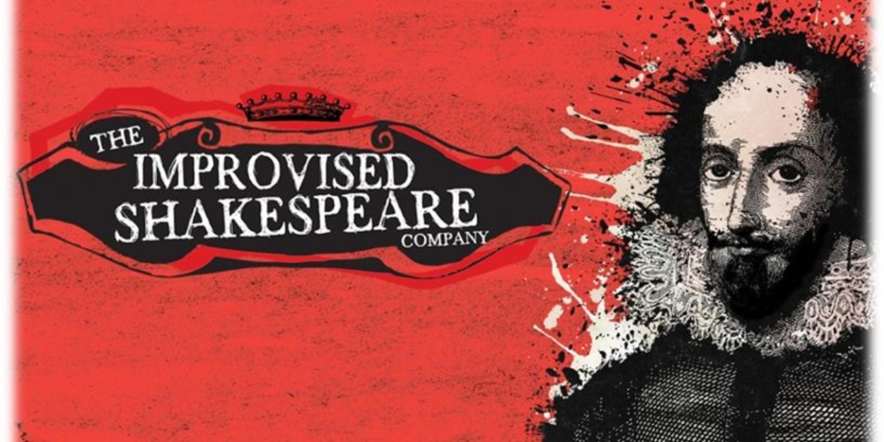 The Improvised Shakespeare Company to Perform at the Aronoff Center - Jarson-Kaplan Theater  Image