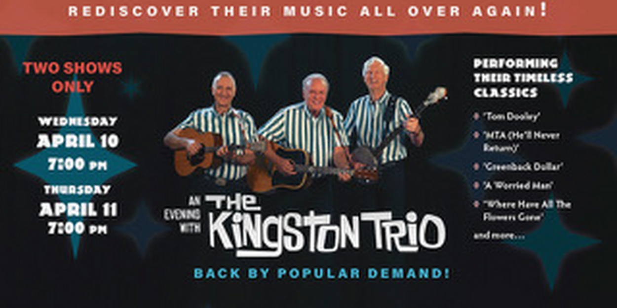 The Kingston Trio Comes to El Portal Theatre in April 