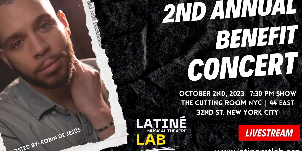 The Latiné Musical Theatre Lab Hosts The Second Annual Fall Benefit Concert Featuring Broadway's Top Latiné Talent 