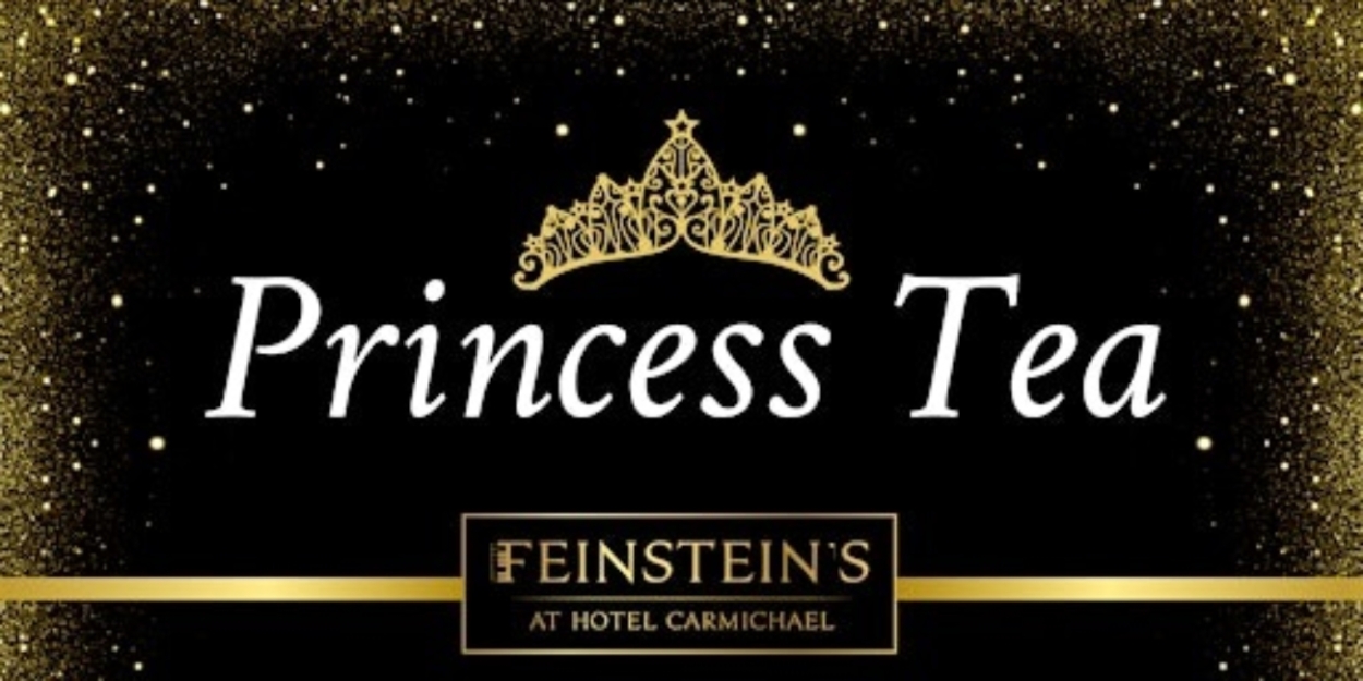 The Magical Princess Teas Come to Feinstein's in Hotel Carmichael  Image