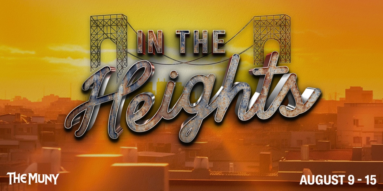 Full Cast and Design Team Set for Premiere of IN THE HEIGHTS at The Muny  Image