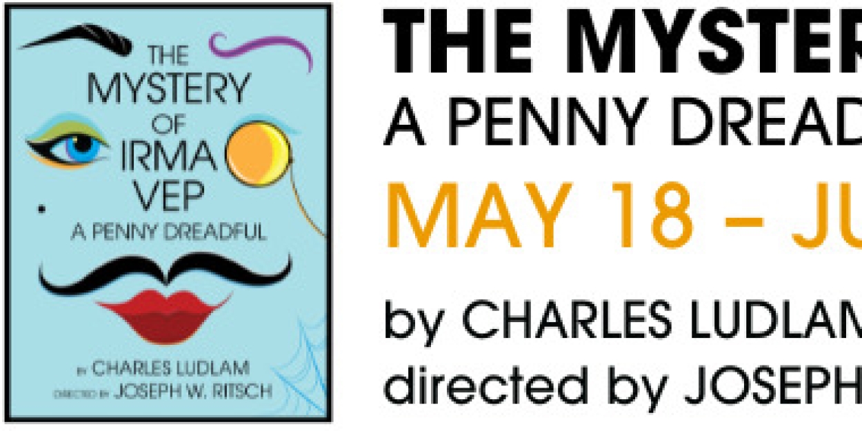 THE MYSTERY OF IRMA VEP Begins At Everyman Theatre This Month Photo
