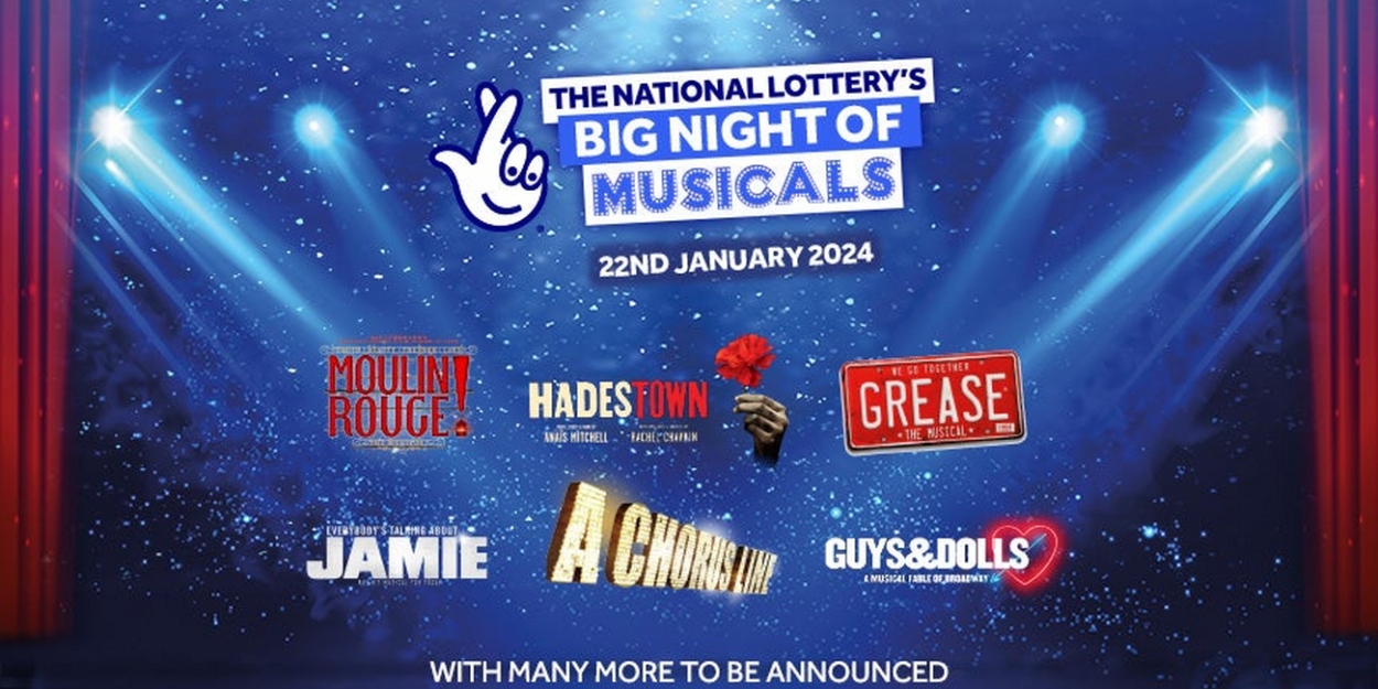 The National Lottery's BIG NIGHT OF MUSICALS Will Return in 2024