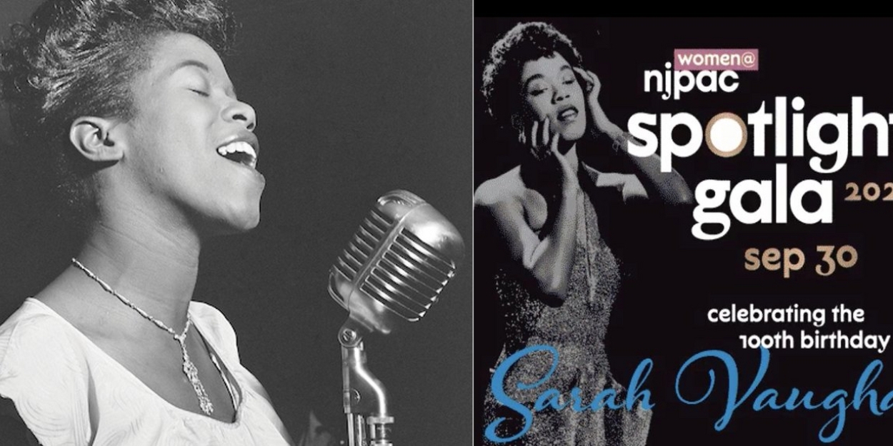 The New Jersey Performing Arts Center Hosts Year-Round Celebrations in Honor of the 100th Birthday of Newark's Own Sarah Vaughan  
