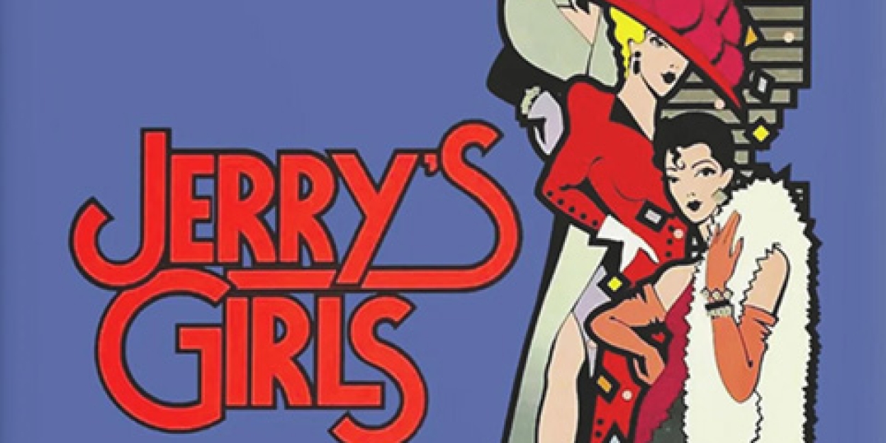 JERRY'S GIRLS Opens At The Pompano Beach Cultural Center In January  Image