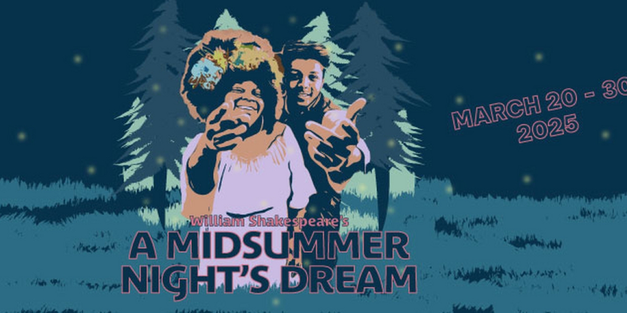 A MIDSUMMER NIGHT'S DREAM Begins This Week At The Orpheum Theater Photo