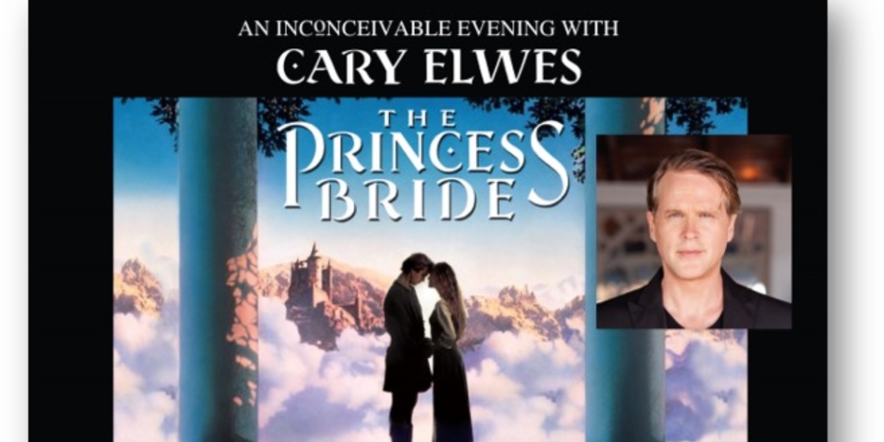 Cary Elwes to Join THE PRINCESS BRIDE Screening at the Aronoff Center  Image