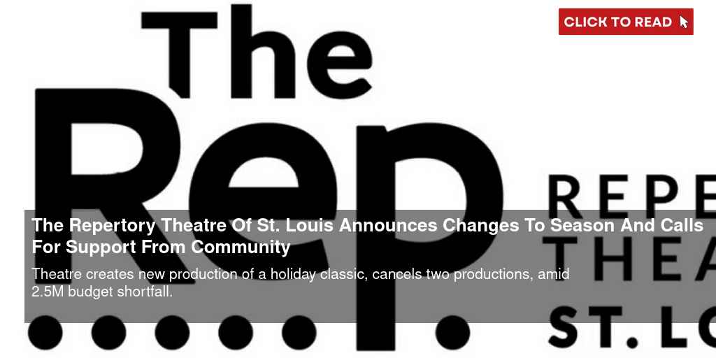 The Repertory Theatre Of St. Louis Announces Changes To Season And Calls For Support From Community - Vimarsana News