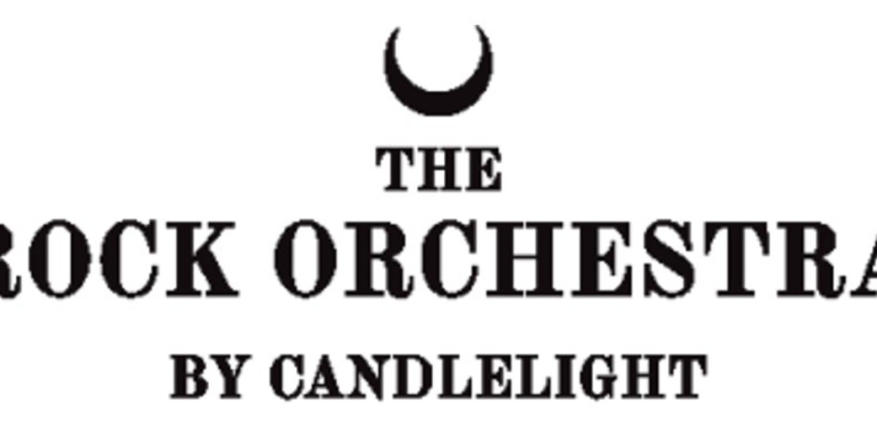 The Rock Orchestra by Candlelight Comes to BroadwaySF's Golden Gate Theatre  Image