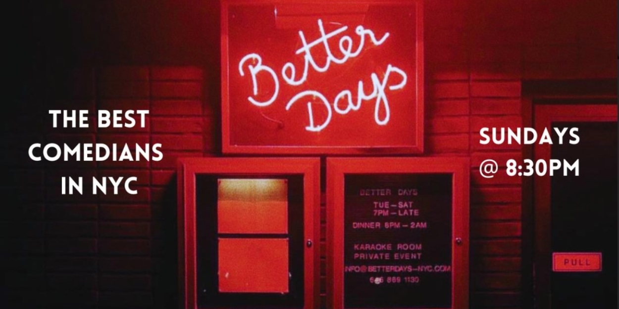 The Second City New York Will Reprise Comedy Showcase BETTER DAYS  Image