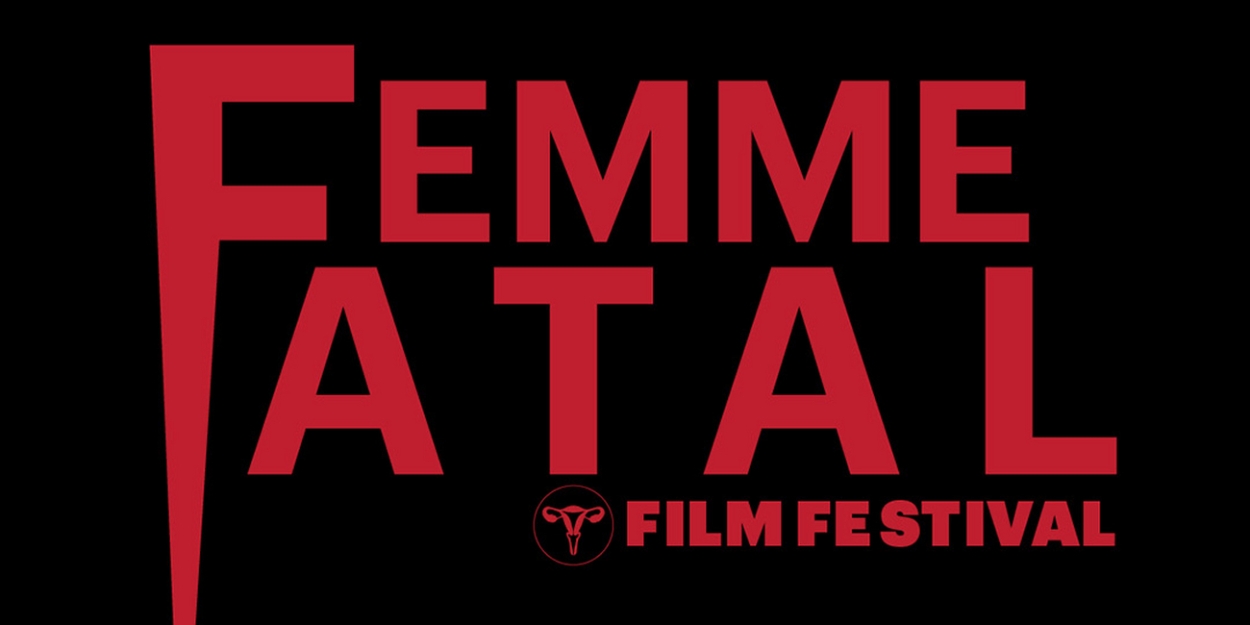 The Second Femme Fatal Film Festival Set To Run On October 27 In Hollywood  Image