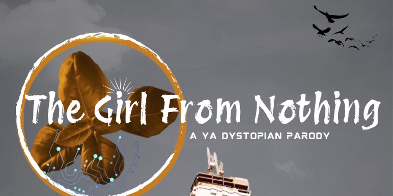 The Sidekick Troupe to Open THE GIRL FROM NOTHING, A YA Dystopian Parody Play Photo