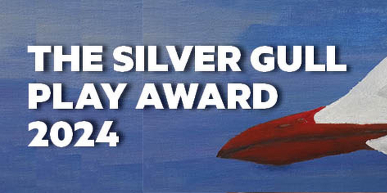 The Silver Gull Play Award Reveals Shortlist  Image