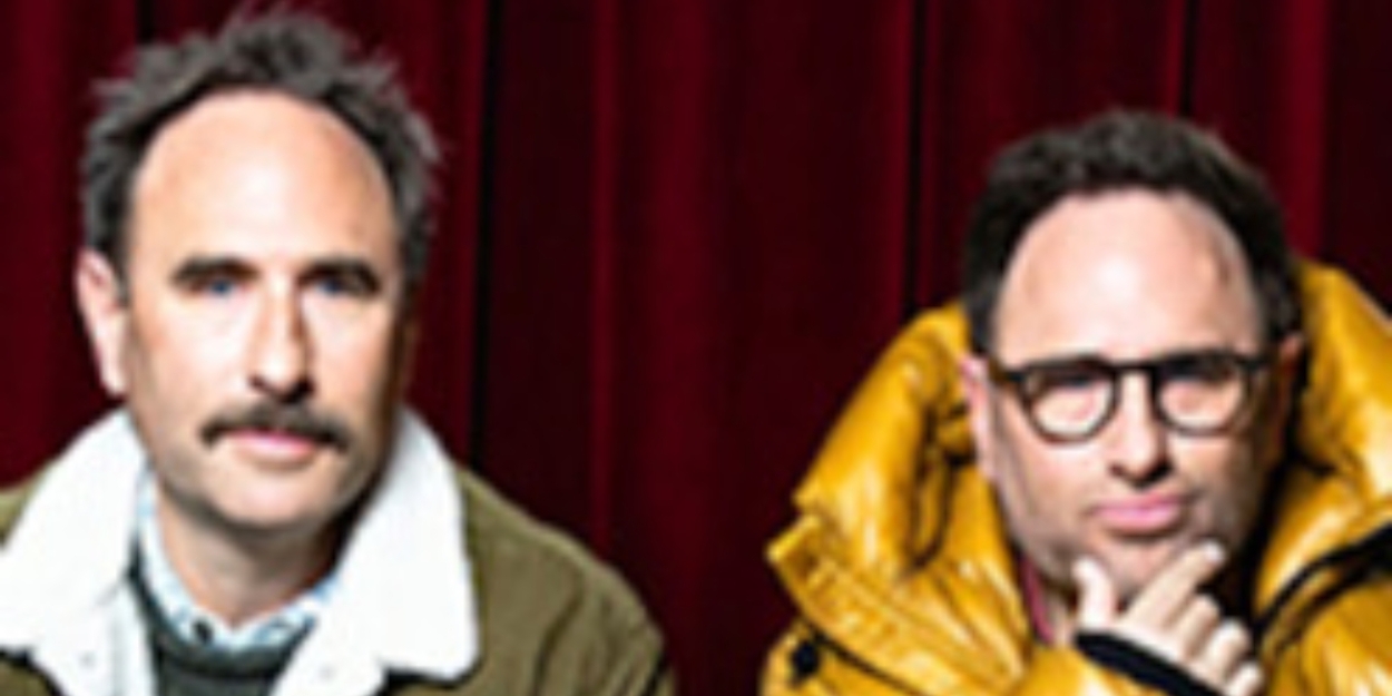 The Sklar Brothers Come to Comedy Works Landmark, February 1 - 3 