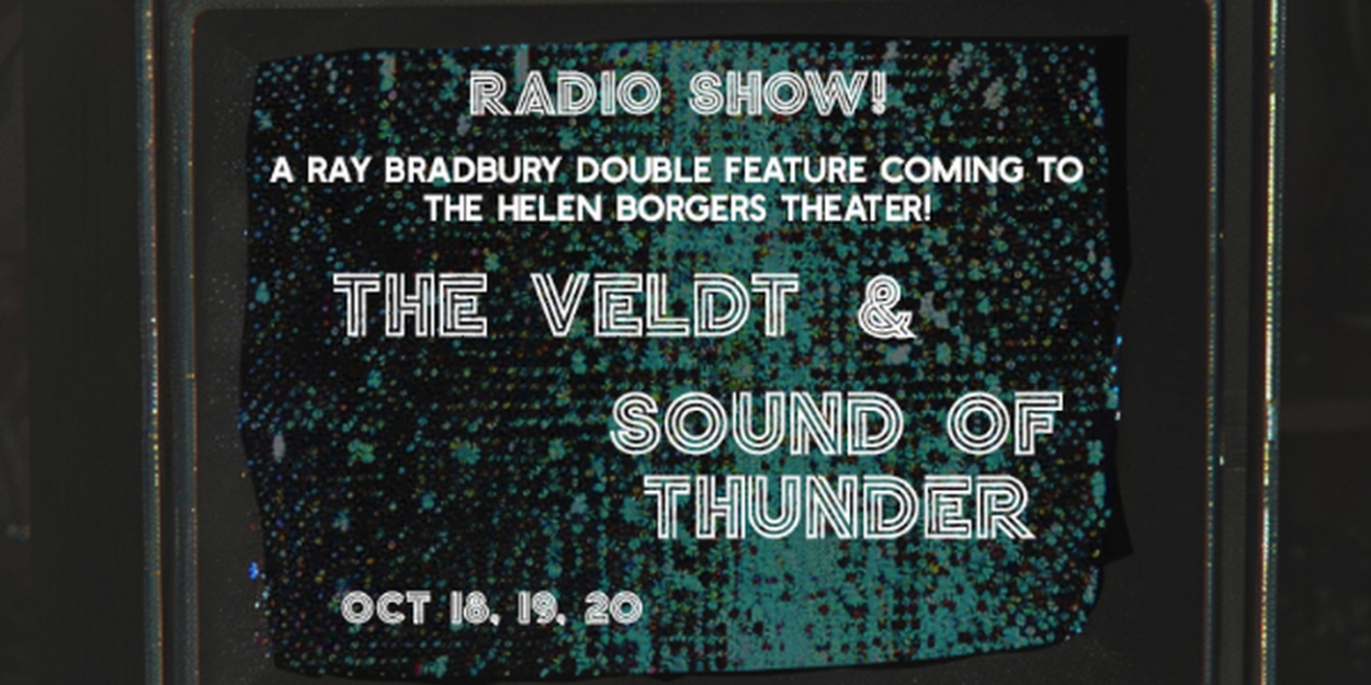 Ray Bradbury Double Feature Radio Show Begins Tomorrow At The Helen Borgers Theater  Image