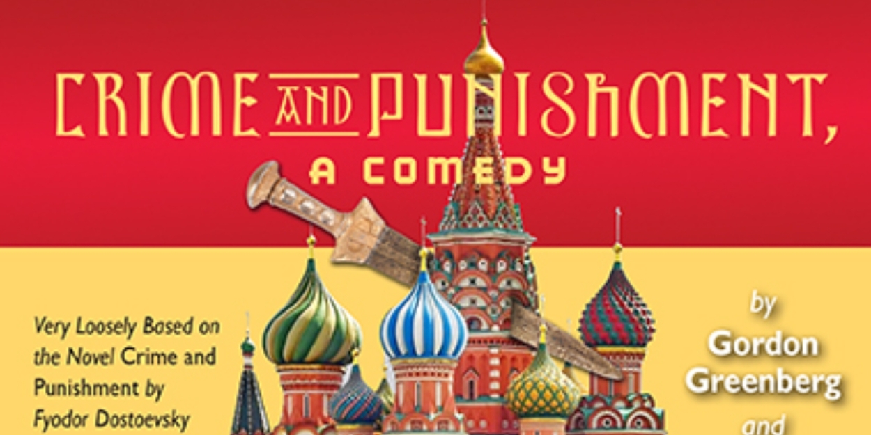 The Theatre Group At SBCC Will Present CRIME AND PUNISHMENT, A COMEDY  Image