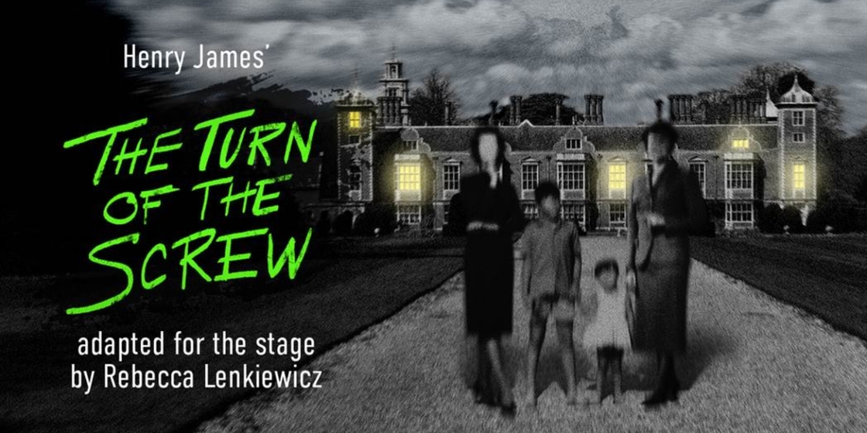 Cast Announced for THE TURN OF THE SCREW At Queen's Theatre Hornchurch  Image