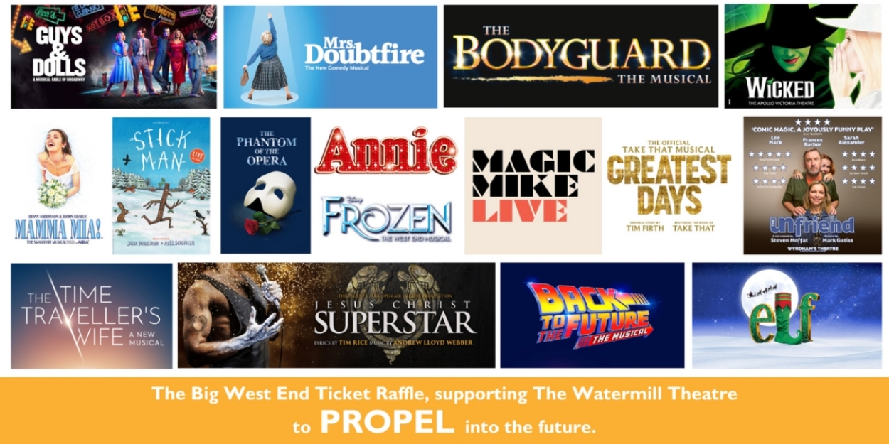 The Watermill Launches West End Raffle to Support Propel Fundraising Campaign 