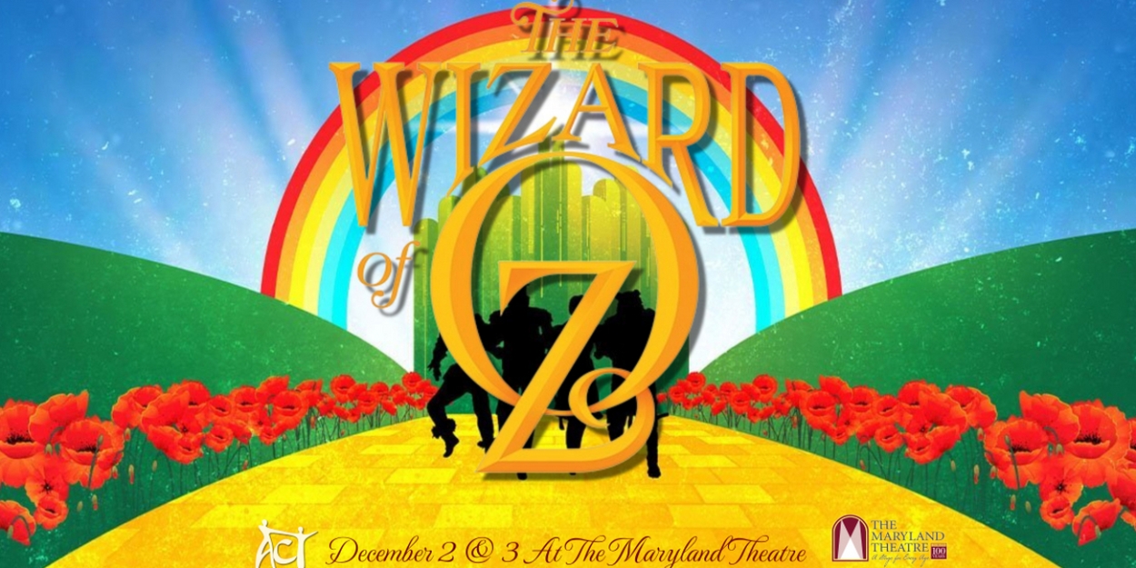 THE WIZARD OF OZ is Coming to Hagerstown This Holiday Season Photo