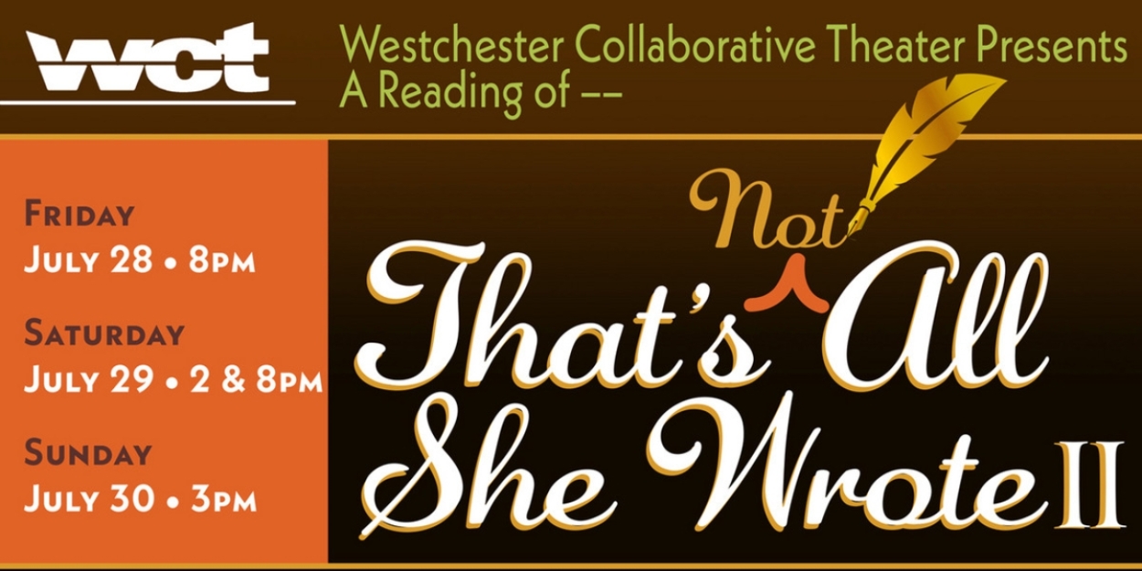The Work Of Westchester Women Playwrights to be Featured In THAT'S (NOT) ALL SHE WROTE II 