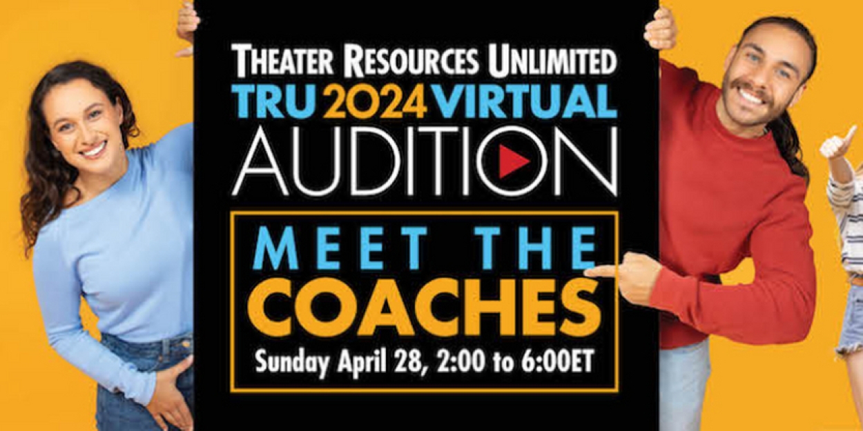 Theater Resources Unlimited Meet The Coaches 2024 Virtual Workshop 