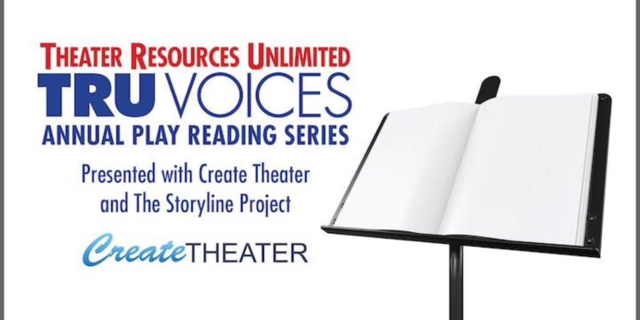 Theater Resources Unlimited Will Close Submissions to TRU Voices New Plays Reading Series  Image