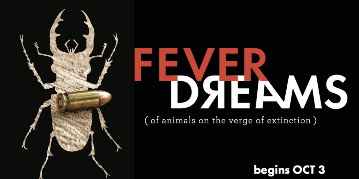 TheaterWorks Hartford to Present FEVER DREAMS (OF ANIMALS ON THE VERGE OF EXTINCTION)  Image