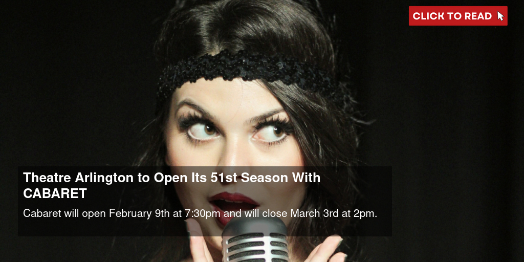 Theatre Arlington to Open Its 51st Season With CABARET - Vimarsana News