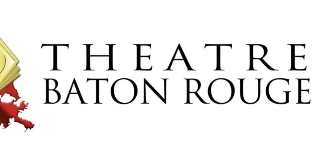 Theatre Baton Rouge Will Close Its Doors This March