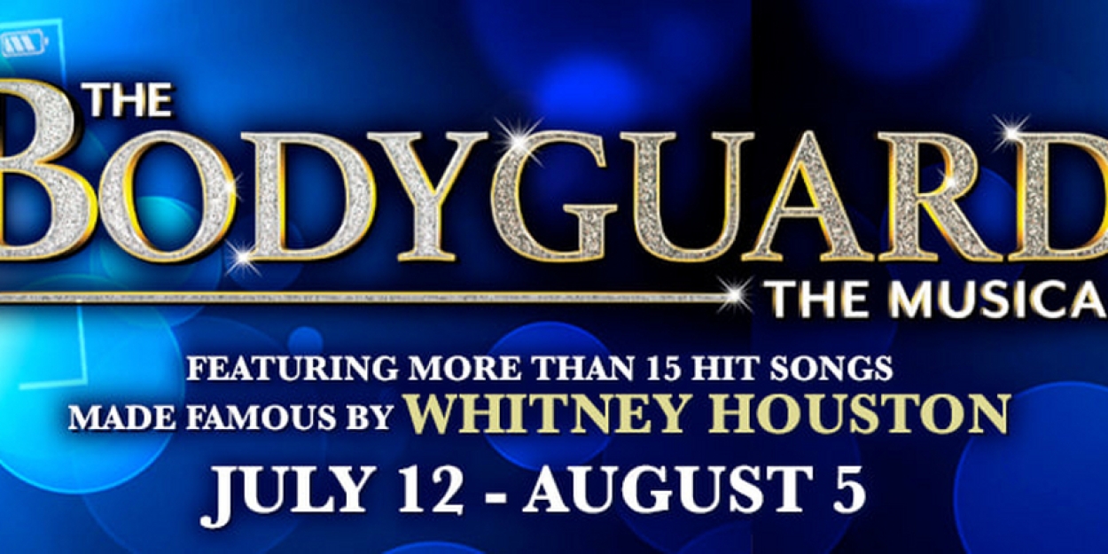 Theatre By The Sea's 90th Anniversary Continues With THE BODYGUARD On July 12 