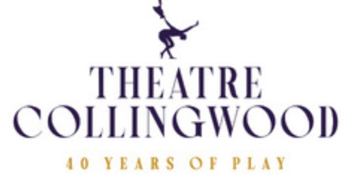 Theatre Collingwood's 40th Anniversary Season Kicks-Off 